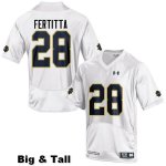 Notre Dame Fighting Irish Men's Nicco Fertitta #28 White Under Armour Authentic Stitched Big & Tall College NCAA Football Jersey MQH5899PB